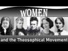Embedded thumbnail for Theosophy News Worldwide 2nd Quarter 2022 - Video - Women and the Theosophical Movement: Pioneers, Visionaries, Leaders | Susanne Hoepfl-Wellenhofer